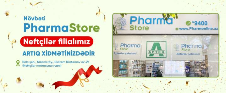 PharmaStore Neftçilər Filialı: Sağlamlığınızın Yeni Ünvanı
